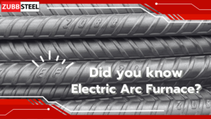 Did you know Electric Arc Furnace